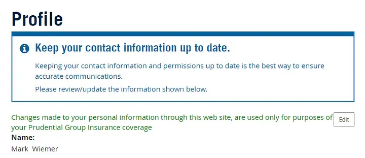 Same first modal. Red box removed, replaced with green text: "Changes made to your personal information through this web site, are used only for purposes of your Prudential Group Insurance coverage"